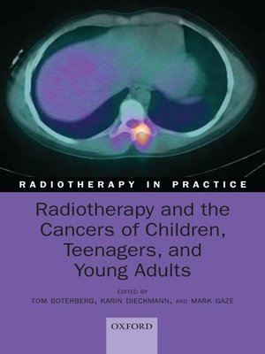 cover image of Radiotherapy and the Cancers of Children, Teenagers, and Young Adults